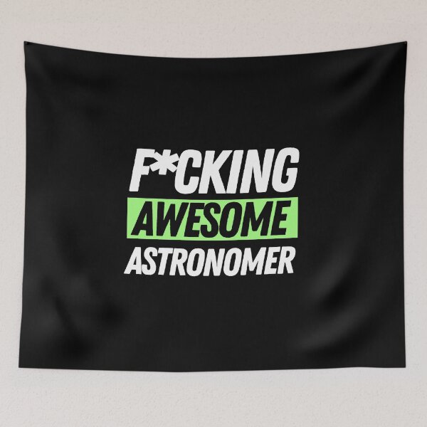Artikelvorschau, F * cking Awesome Astronomer entworfen und verkauft von bifkee19.