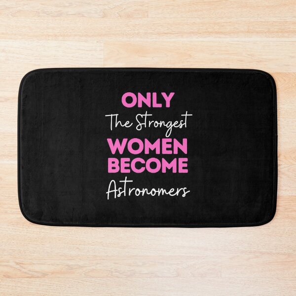 Item preview, Only The Strongest Women Become Astronomers designed and sold by bifkee19.