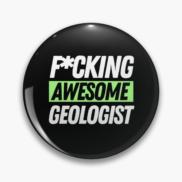 Item preview, F*cking Awesome Geologist designed and sold by bifkee19.