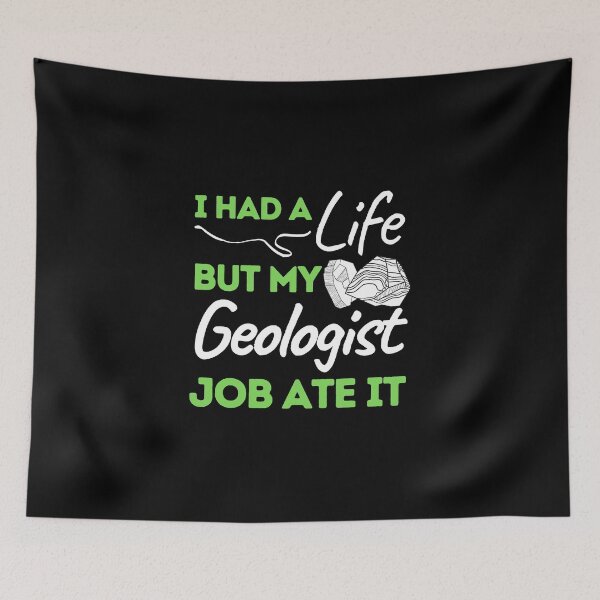 Item preview, I Had A Life But My Geologist Job Ate It designed and sold by bifkee19.
