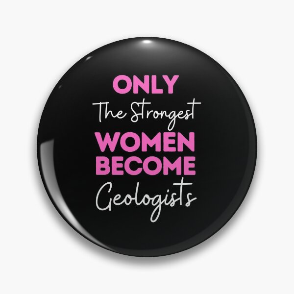 Item preview, Only The Strongest Women Become Geologists designed and sold by bifkee19.