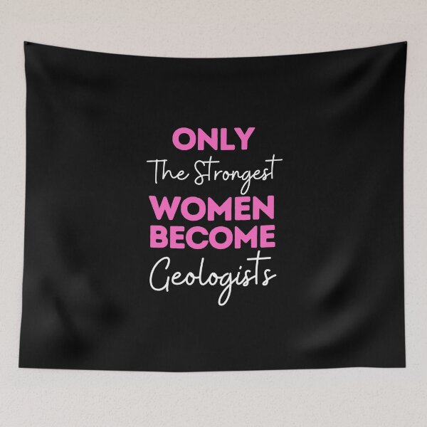 Item preview, Only The Strongest Women Become Geologists designed and sold by bifkee19.
