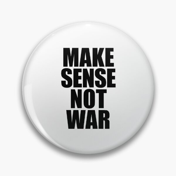 Item preview, Make Sense Not War Gift designed and sold by wilburjack.