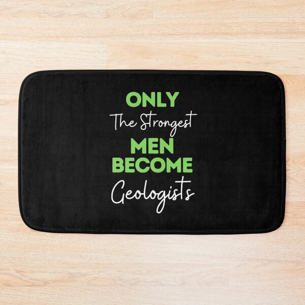Item preview, Only The Strongest Men Become Geologists designed and sold by bifkee19.