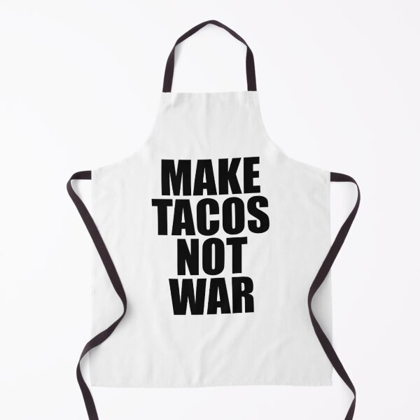 Item preview, Make Tacos Not War Gift designed and sold by wilburjack.