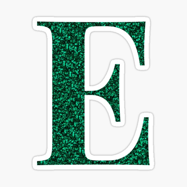 letter e emerald dark green glitter effect alphabet sticker by soursoul99 redbubble