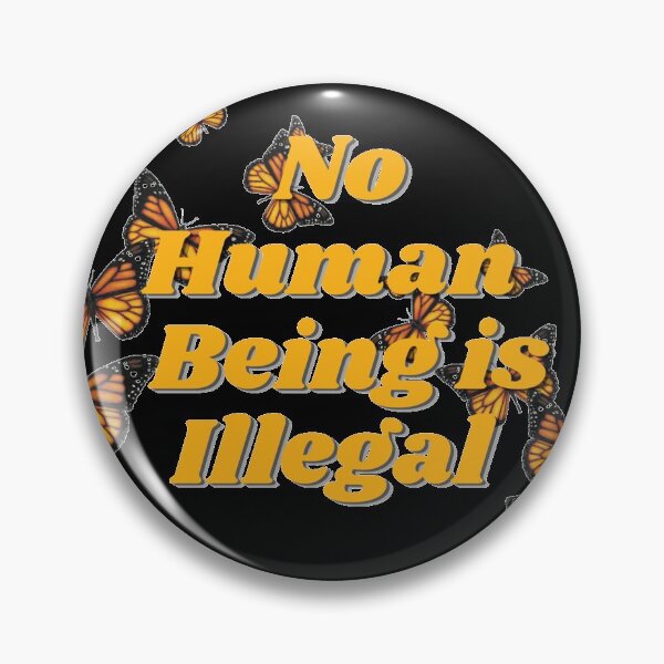 Item preview, No Human is Illegal  designed and sold by la-mas-chingona.