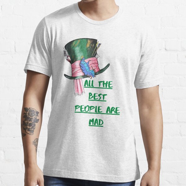 "All The People Are Mad" Tshirt for Sale by MagicGraphics Redbubble