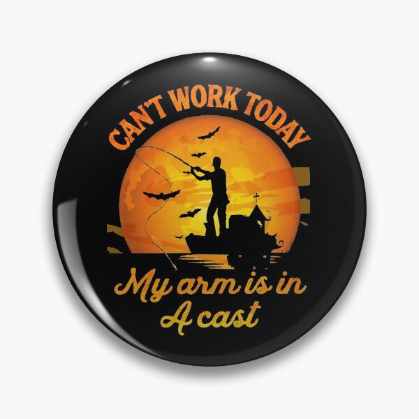 Item preview, Can't work today my arm is in a cast fishing halloween designed and sold by MelissasStanley.