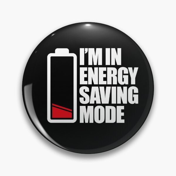 Item preview, I'm in energy saving mode designed and sold by Bubsart78.