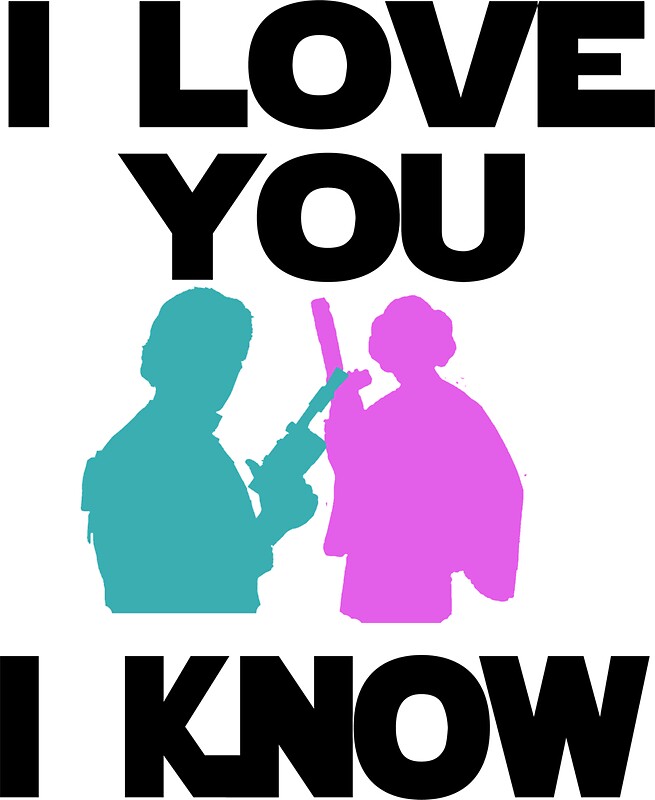 Han Solo Princess Leia I Love You Han Individual Princess Leia I Love You