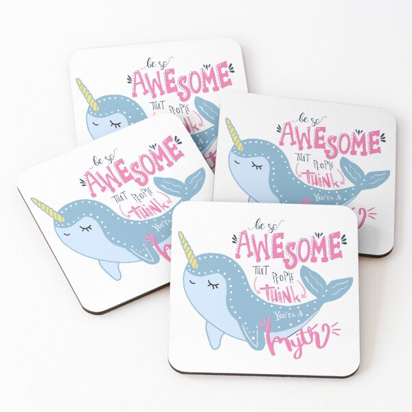 Item preview, Narwhal Be So Awesome People think you are a myth designed and sold by DearFawnStudio.