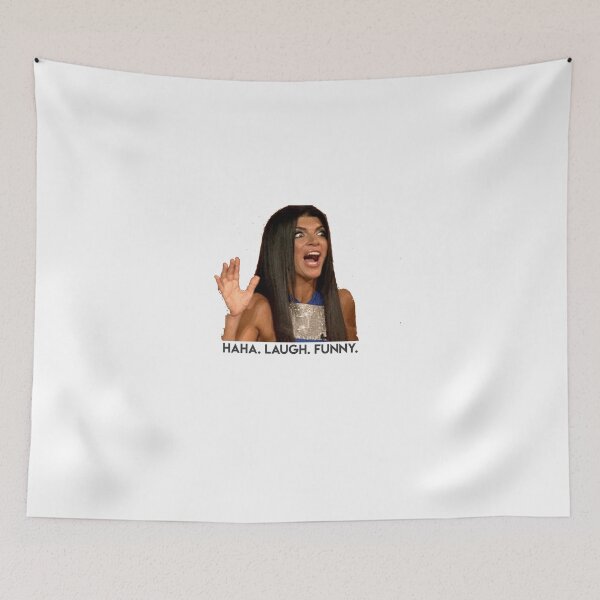 Item preview, teresa guidice - haha. laugh. funny.  designed and sold by lohtus.