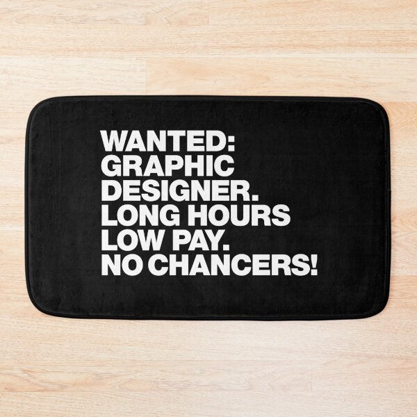 Item preview, Wanted: Graphic Designer designed and sold by Bubsart78.