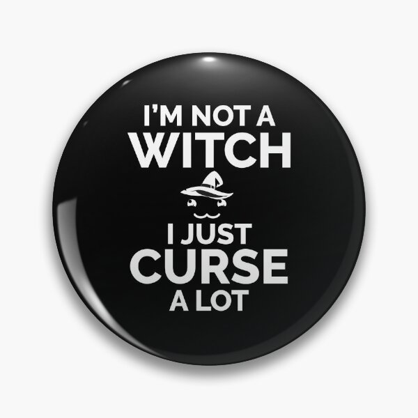 Item preview, NOT A WITCH I JUST CURSE A LOT FUNNY HALLOWEEN designed and sold by TheFirstOne.