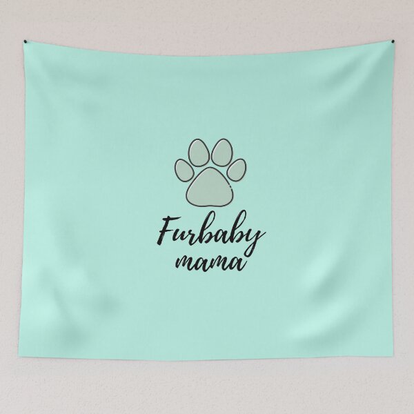 Item preview, Furbaby Mama designed and sold by Kindology.