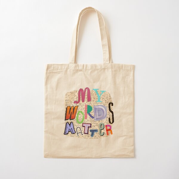 My Words Matter Cotton Tote Bag