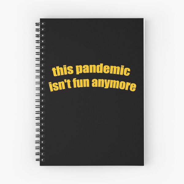 Item preview, f this pandemic isn't fun anymore designed and sold by j7boy.