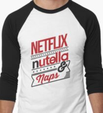 NETFLIX, NUTELLA & NAPS. Men's Baseball ¾ T-Shirt