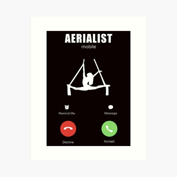 Item preview, Aerialist Call, Aerial Silk Is calling,Aerialist Quote, Aerial Design, Circus, Funny Lyra designed and sold by Aerial Addicts.