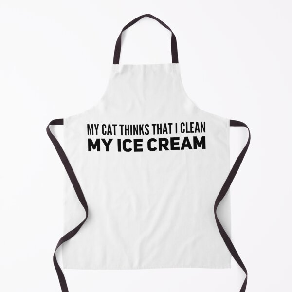 Item preview, My cat thinks I clean my ice cream designed and sold by malkhteb.