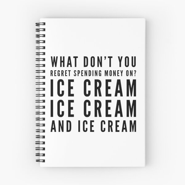 Item preview, I never regret spending money on ice cream designed and sold by malkhteb.