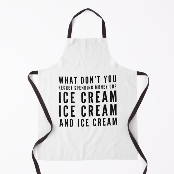 Item preview, I never regret spending money on ice cream designed and sold by malkhteb.