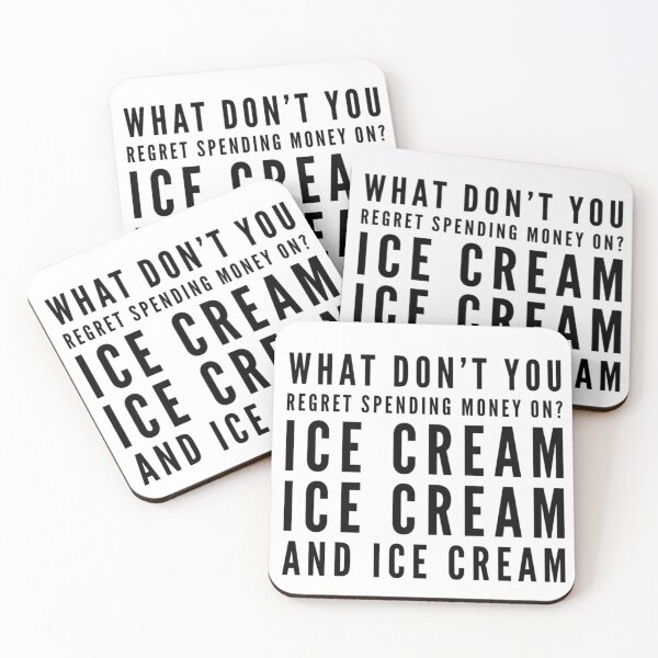 Item preview, I never regret spending money on ice cream designed and sold by malkhteb.