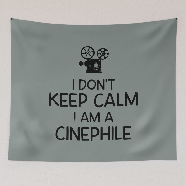 Item preview, I Don't Keep Calm I Am A Cinephile designed and sold by rbtee8.