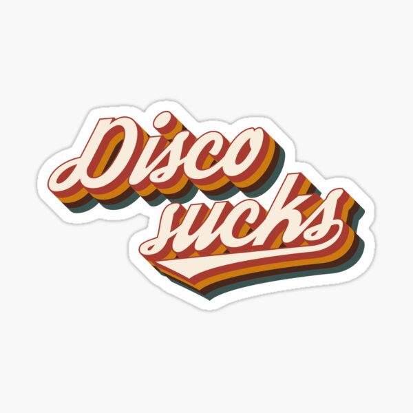 Disco Sucks Stickers for Sale