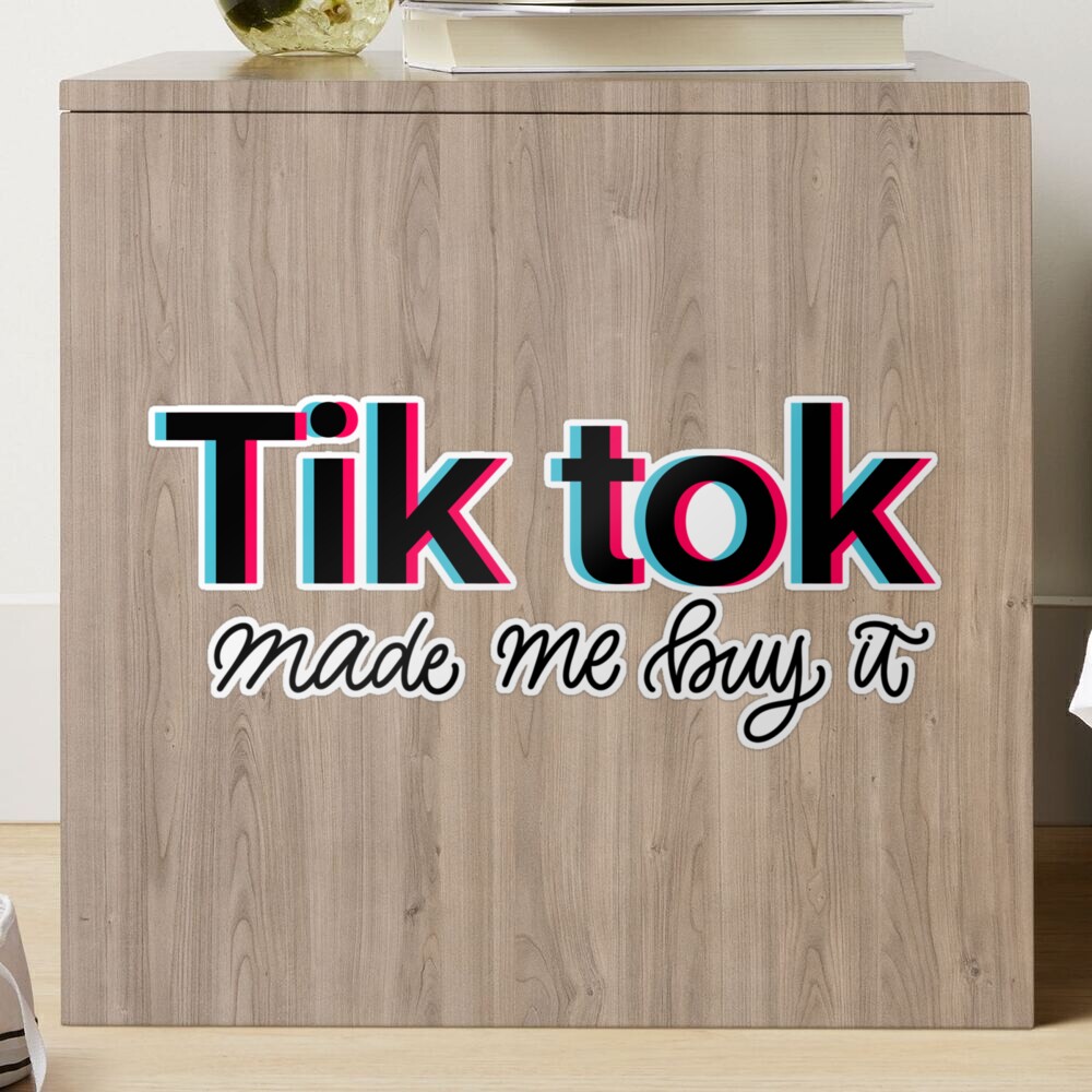 TikTok made me buy it Poster for Sale by Samantha Wong