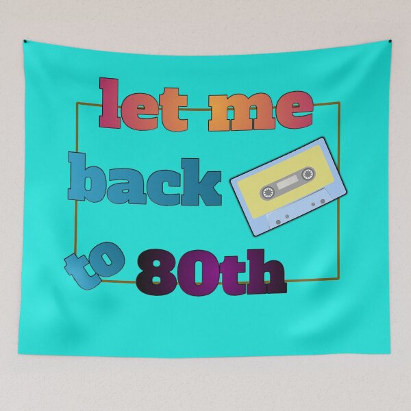 Item preview, Let me back to 80th designed and sold by amanikafrawy.