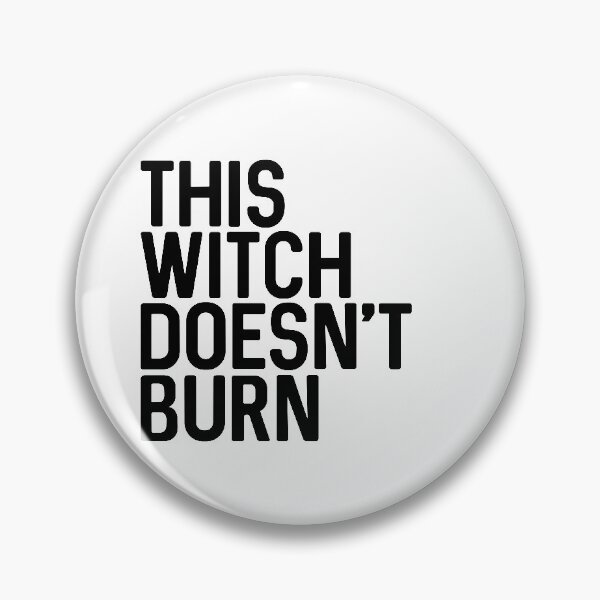 Item preview, THIS WITCH DOESNT BURN feminist text slogan designed and sold by MacPean.
