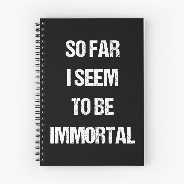 Item preview, So Far I Seem To Be Immortal designed and sold by flippinsg.