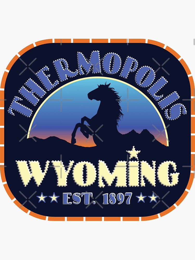 "Thermopolis, Wyoming Wild Horse Gifts" Sticker for Sale by NoBonesLife