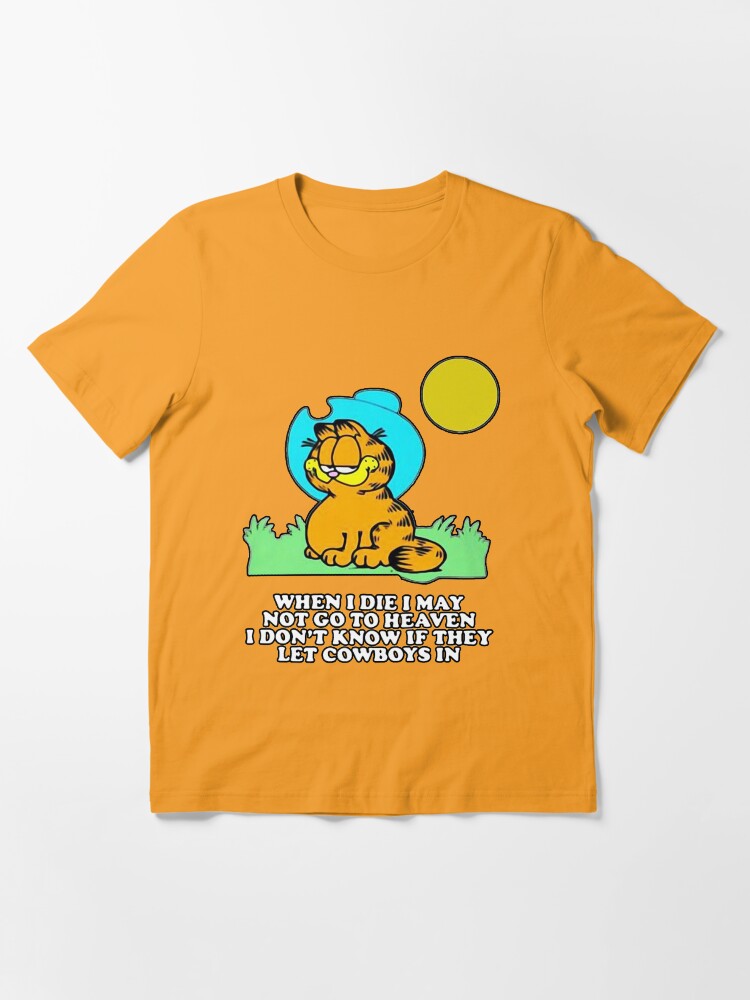 Garfield Cowboy I Don T Know If They Let Cowboys In Parody Shirt T Shirt By Unlimitedtees Redbubble