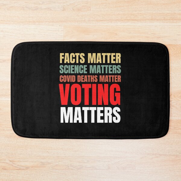 Item preview, Facts Matter, Science Matters, Covid Deaths Matter, Voting Matters - Anti-Trump designed and sold by Passion Isles.