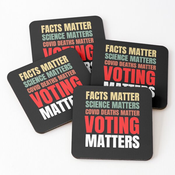 Item preview, Facts Matter, Science Matters, Covid Deaths Matter, Voting Matters - Anti-Trump designed and sold by Passion Isles.