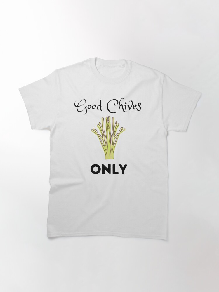 Good Chives Only