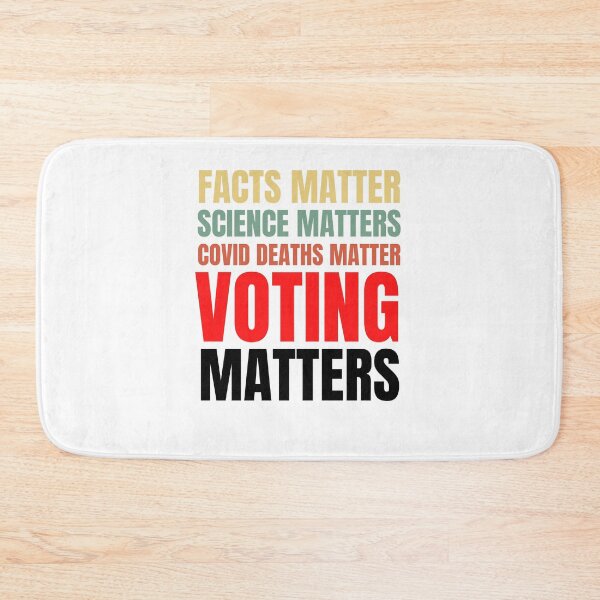 Item preview, Facts Matter, Science Matters, Covid Deaths Matter, Voting Matters - Anti-Trump  designed and sold by Passion Isles.