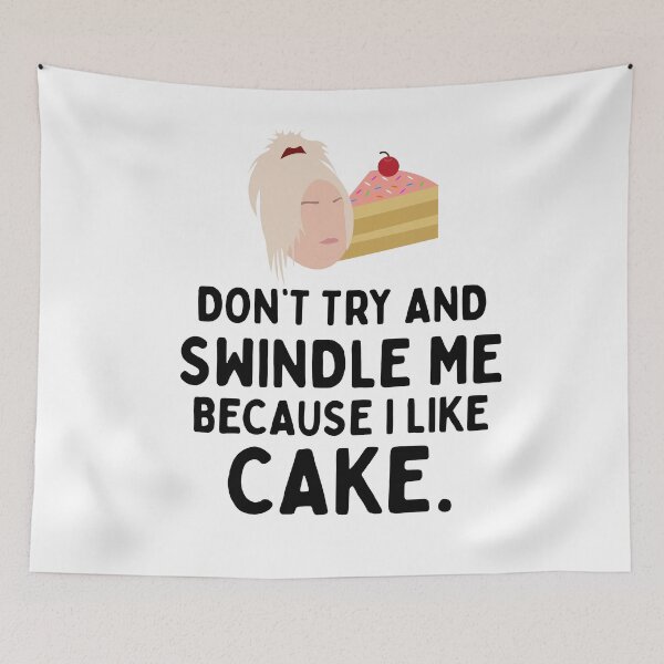Item preview, Don't Try and Swindle Me Because I Like Cake | Angela 90 Day Fiance designed and sold by winonamedia.
