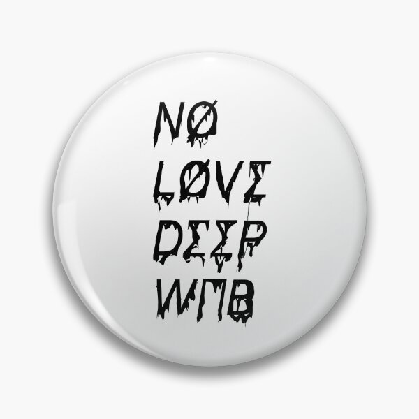 Item preview, NO LOVE DEEP WEB designed and sold by drgz.