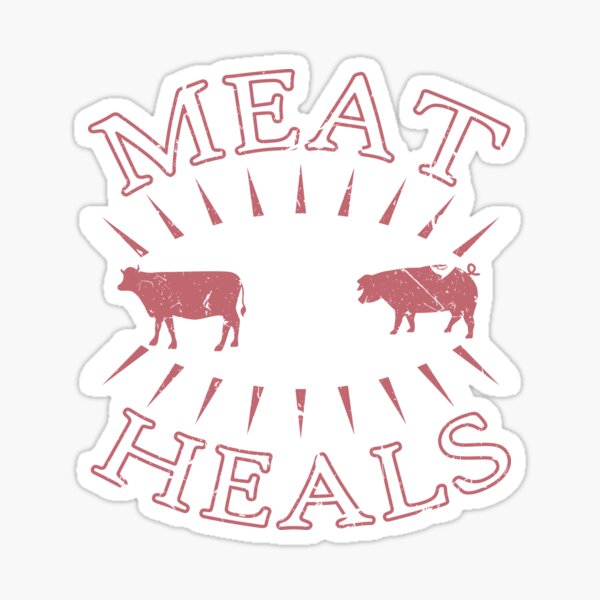 Item preview, Meat Heals Carnivore Diet Diet Beef Chicken designed and sold by Sinful Charm.