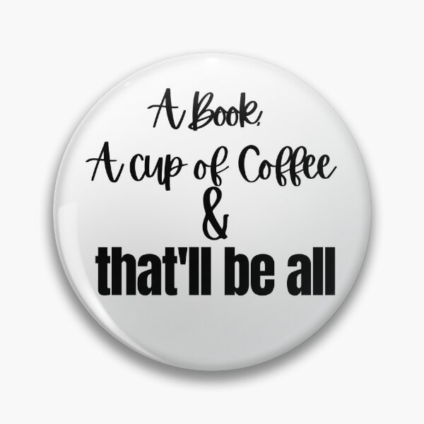 Item preview, A book, a cup of coffee and that'll be all designed and sold by Achidesign.