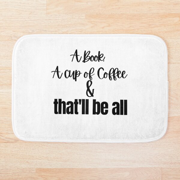 Item preview, A book, a cup of coffee and that'll be all designed and sold by Achidesign.