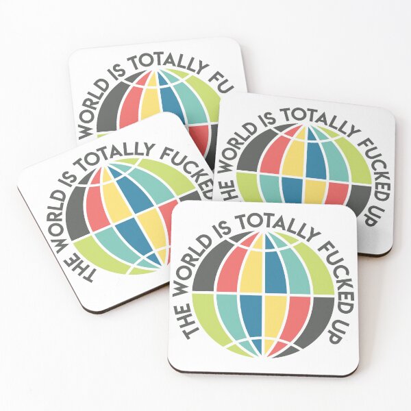 Item preview, The World is Totally Fucked Up designed and sold by d-creativeroom.