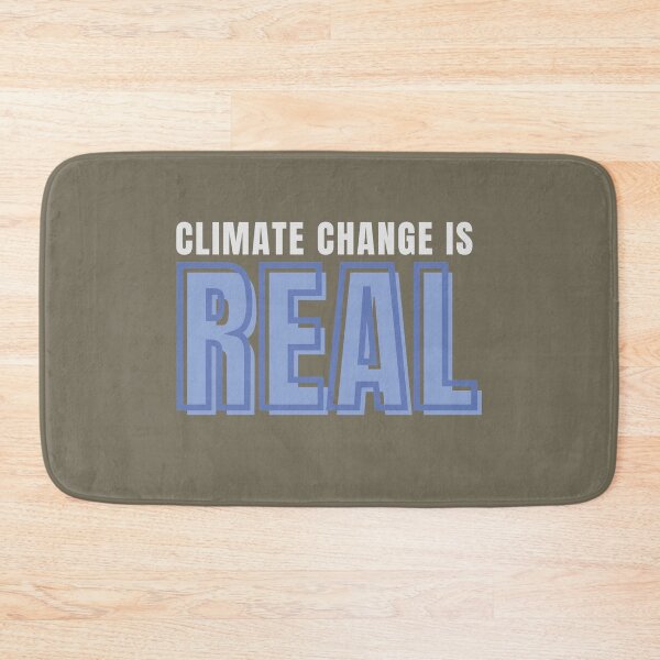Item preview, Climate Change Is Real  designed and sold by kindxinn.