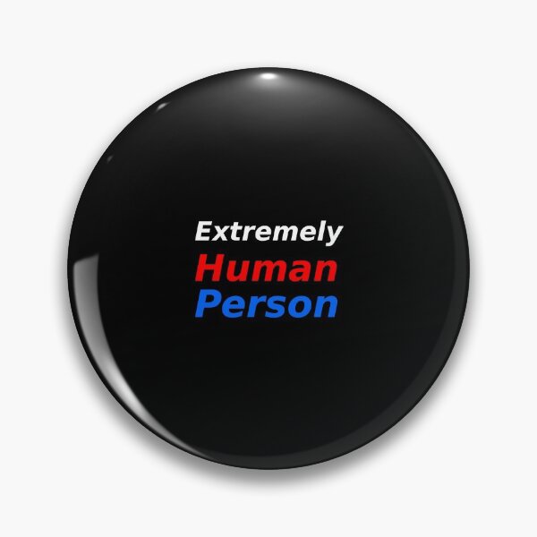 Item preview, Extremely Human Person designed and sold by Karmvy ⭐.