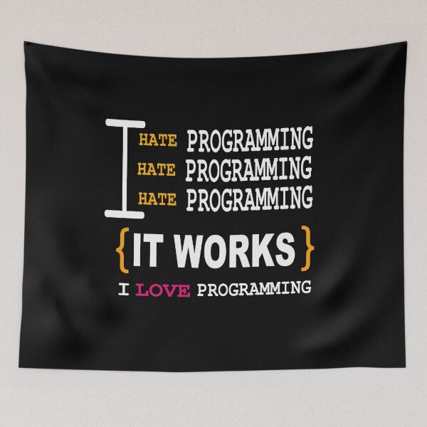 Item preview, I hate programming {It works!} I love programming designed and sold by Peace Cyebukayire.