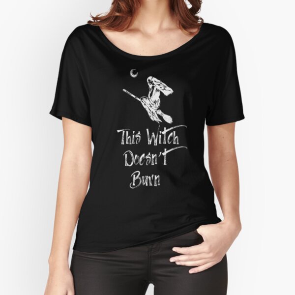 Item preview, This witch doesn’t burn  designed and sold by WearwhatUthink.